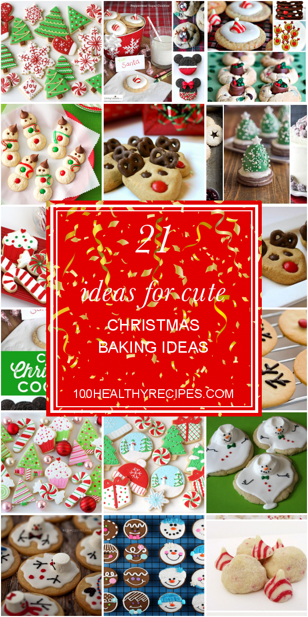 21 Ideas for Cute Christmas Baking Ideas – Best Diet and Healthy